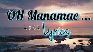 Oh Manamae song with lyrics  Harris Jayaraj  Ullam Ketkume [upl. by Nnairac567]