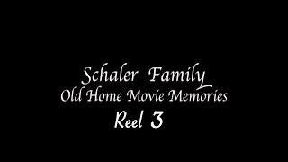 Schaler Home Movies 1962  1974 Reel 3 [upl. by Asiel]