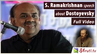 Dostoyevsky  S Ramakrishnan speech  தஸ்தாயெவ்ஸ்கி  எஸ் ராமகிருஷ்ணன் சிறப்புரை Must Watch [upl. by Nnek808]