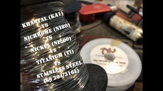 Khantal VS Nichrome  Wire Material Ka1 Ni80 TI SS [upl. by Salisbury]