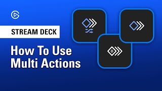 Stream Deck Multi Actions  Everything You Need to Know [upl. by Jara]