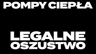 Przepis na wyłudzenie pieniędzy  pompy ciepła  czyste powietrze [upl. by Una]