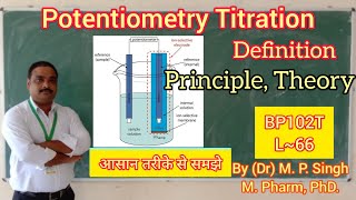 Potentiometry  Definition  Principle  Theory Nernst Equation  UnitV Analysis  BP102T  L66 [upl. by Corby]