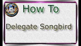 HOW TO Delegate Songbird for PASSIVE INCOME [upl. by Lletnwahs]