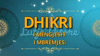 Dhikri i mengjesit dhe mbremjes [upl. by Fiorenza]