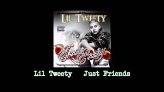 Lil Tweety Just Friends [upl. by Deedee]