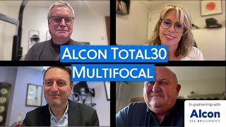 Meeting the needs of presbyopic patients  The Alcon Total30 Multifocal roundtable [upl. by Airdnassac]