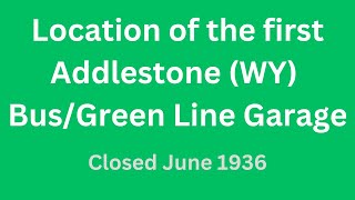 Where was the first Addlestone WY bus garage closed June 1936 [upl. by Saravat680]