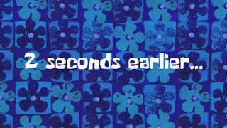 2 seconds earlier SpongeBob timecard [upl. by Akima]