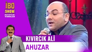 Ahuzar  Kıvırcık Ali İbo Show [upl. by Eannyl]