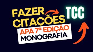 Como fazer Citações usando Norma APA 7ª Edição  EXPLICAÇÃO E EXEMPLOS [upl. by Darooge744]