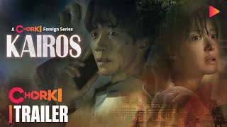 KAIROS  Official Bangla Trailer  Chorki Foreign Series  Shin Sungrok  Lee Seyoung Ahn Bohyun [upl. by Pompei]