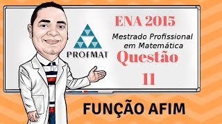 Resolução ProfMat  ENA  2015  Questão 11 [upl. by Nestor]