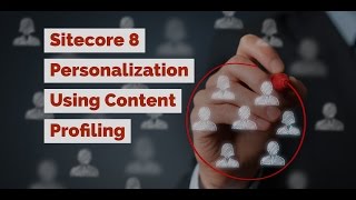 Sitecore 8 Personalization Using Content Profiling [upl. by Retloc]