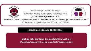 prof dr hab Stanisław Grabias quotKlasyfikacja zaburzeń mowy a trudności diagnostycznequot [upl. by Salchunas393]