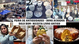 Feira de Antiguidades Vila do Conde  Bons achados  gastei 1150€  Receita Bolo de Livro antigo [upl. by Davide]