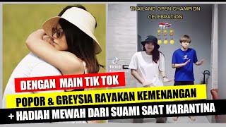 SERUNYA GREYSIA DAN POPOR SAPSIREE BERJOGET TIK TOK SAAT RAYAKAN KEMENANGAN [upl. by Rastus]