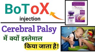 Botox for Cerebral Palsy What it is amp How it Works [upl. by Bel128]