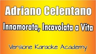 Adriano Celentano  Innamorata incavolata a Vita Versione Karaoke Academy Italia [upl. by Nahshun75]