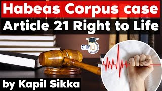 Habeas Corpus Case  Article 21 Right to Life of Indian Constitution  Madhya Pradesh Judiciary Exam [upl. by Ardnama210]