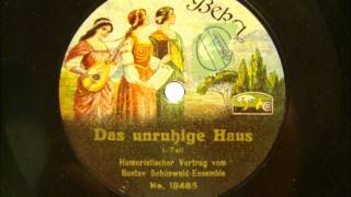 Schönwald Ensemble auf Beka ca 19101915  Das unruhige Haus 1  2 [upl. by Regen363]