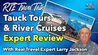 Tauck Tours amp River Cruises Review WHAT YOU NEED TO KNOW [upl. by Anailuj]