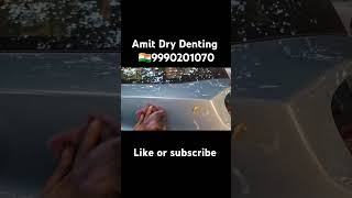 Aise nikalte hai dry dent  Amit dry denting  denting [upl. by Oigaib710]