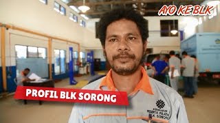 Video Profil Balai Latihan Kerja Sorong  BLK Sorong  Ditjen Binalattas Vokasi Indonesia [upl. by Ramon]