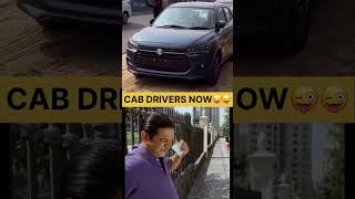 Cab driver now shotrs ytshorts [upl. by Piegari]