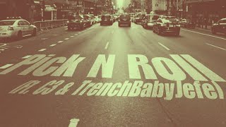 Pick N Roll FEAT C3 TrenchBaby Jefe Mic Performance [upl. by Nwahsir]