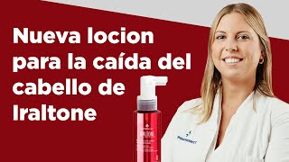 NOVEDAD Iraltone loción anticaída del cabello  Farmaciasdirect [upl. by Ydnim]