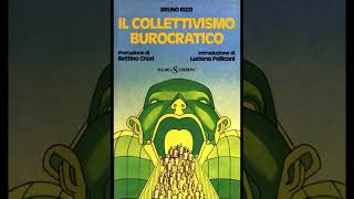 Bruno Rizzi quot1 The Nature of the Soviet Statequot The USSR Bureaucratic Collectivism [upl. by Aneret]