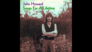 John Howard  Paulines Song aka A 1970 Song 2 from Songs For A Lifetime 2009 [upl. by Bohs]