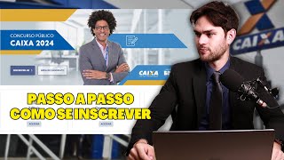 Como Fazer a Inscrição no Concurso Caixa 2024  Solicitar Isenção  Escolher Cidade [upl. by Dalury]