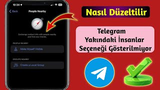 Telegramda Yakınımdaki Kişiler Gösterilmiyor Sorunu Nasıl Düzeltilir 2024 [upl. by Alemrac]