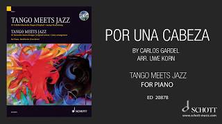 Por una Cabeza by Carlos Gardel arr for piano by Uwe Korn [upl. by Armalda]