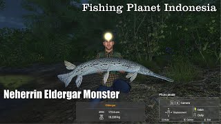 Fishing Planet Indonesia  Tutorial Part 4 Neherrin Eldergar Monster [upl. by Dira]