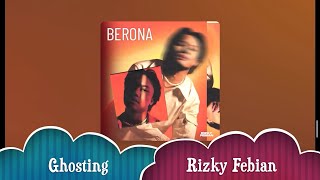 Berona Ghosting  Rizky Febian Karaoke [upl. by Eremahs979]