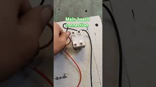 Main board connection kaise karen short Salmanelectricals [upl. by Lal]