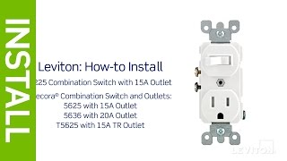 How to Install a Combination Device with a Single Pole Switch and a Receptacle  Leviton [upl. by Ardnosak]