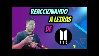 Reaccionando a letras de BTS en STREAM [upl. by Nadabb135]