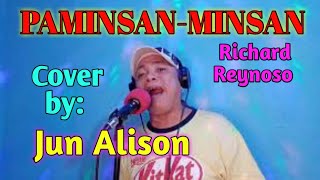 PAMINSANMINSAN Richard Reynoso cover by Jun Alison [upl. by Shieh121]