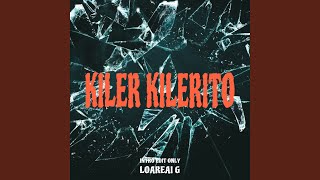 Kiler Kilerito Intro Edit Only [upl. by Berkshire]