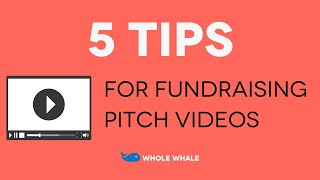 5 Tips for your Fundraising Pitch Video [upl. by Keriann]