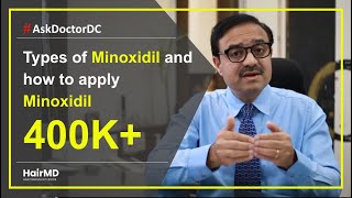 Types of Minoxidil and How to Apply Minoxidil  HairMD Pune [upl. by Helfant]