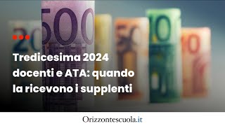 Tredicesima 2024 docenti e ATA quando la ricevono i supplenti [upl. by Darnell995]