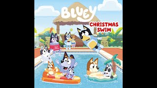 Bluey Christmas Swim  Kids Read Aloud Audiobook [upl. by Renrut772]