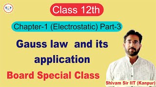 Class12th  Gauss Law and Its application  Chapter1 Electrostatic  Part3 [upl. by Sergent]