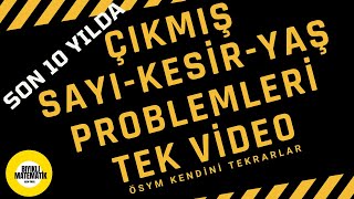 PROBLEM ÇIKMIŞ SORULAR ÇÖZÜMLERİ 1 SAYIKESİRYAŞ PROBLEMLERİ TYT SON 10 YIL [upl. by Purvis]