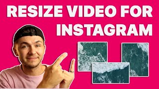 The Easiest Way to Resize Video for Instagram [upl. by Nwahsram]